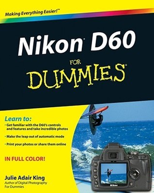 Book cover of Nikon D60 For Dummies by Julie Adair King