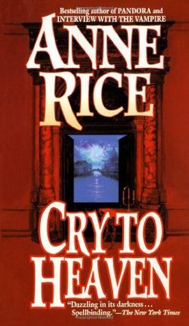 Book cover of Cry To Heaven by Anne Rice