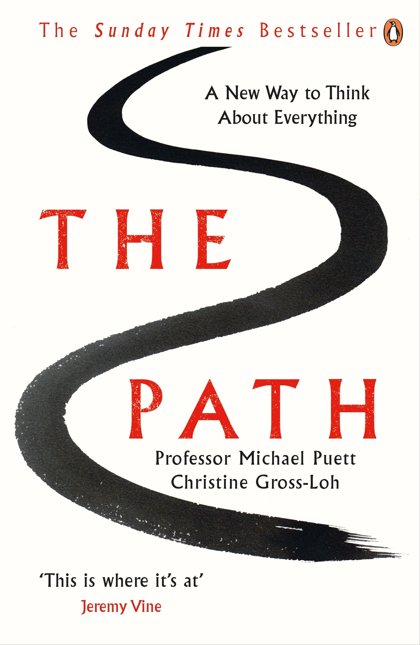 Book cover of The Path: A New Way To Think About Everything by Michael Puett, Christine Gross-Loh