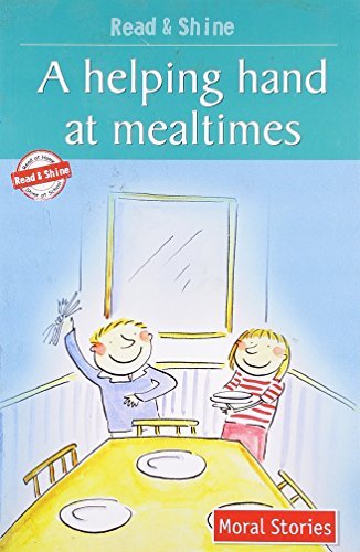 Book cover of A Helping Hand At Mealtimes - Read & Shine by Pegasus Team