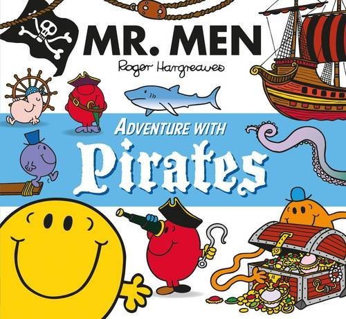 Book cover of Mr. Men Adventure With Pirates by Roger Hargreaves (Creator), Adam Hargreaves