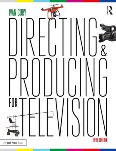 Book cover of Directing And Producing For Television: A Format Approach by Ivan Cury