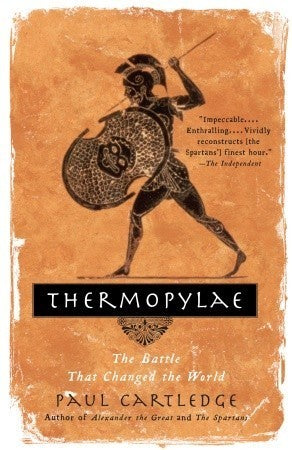 Book cover of Thermopylae: The Battle That Changed The World by Paul Cartledge