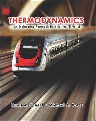 Book cover of Thermodynamics: An Engineering Approach Sixth Edition by Michael A. Boles
