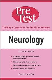 Book cover of Neurology: Pretest Self-Assessment and Review, Sixth Edition by David J. Anschel