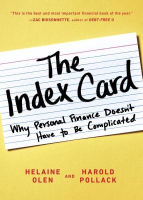 Book cover of The Index Card: Why Personal Finance Doesn't Have To Be Complicated by Helaine Olen, Harold Pollack