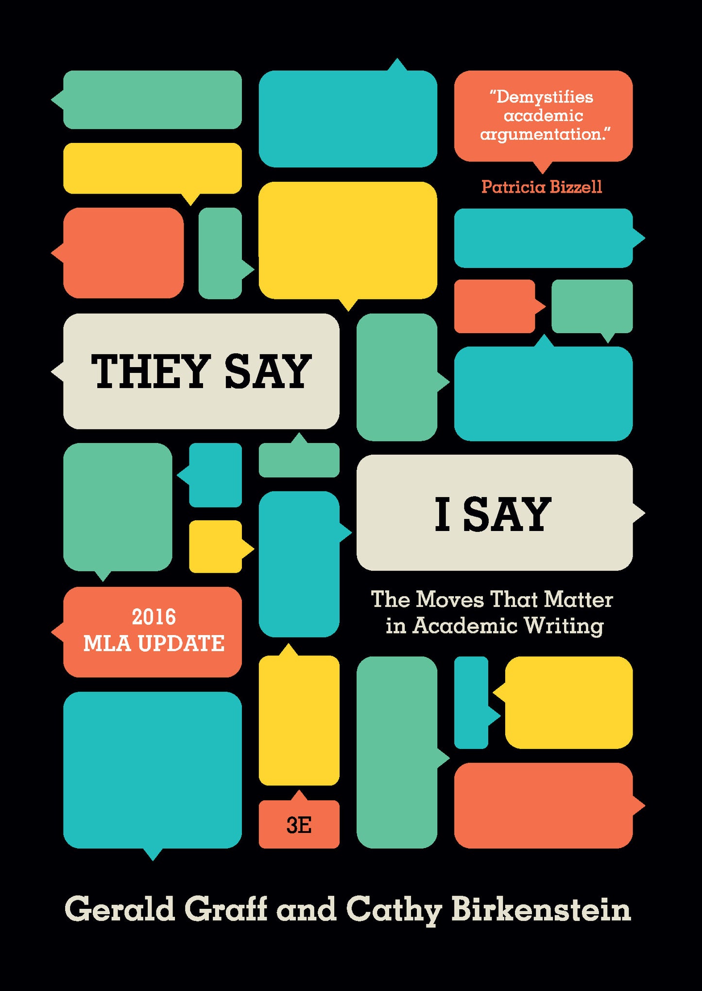 Book cover of They Say / I Say: The Moves That Matter In Academic Writing, With 2016 MLA Update by Gerald Graff, Cathy Birkenstein