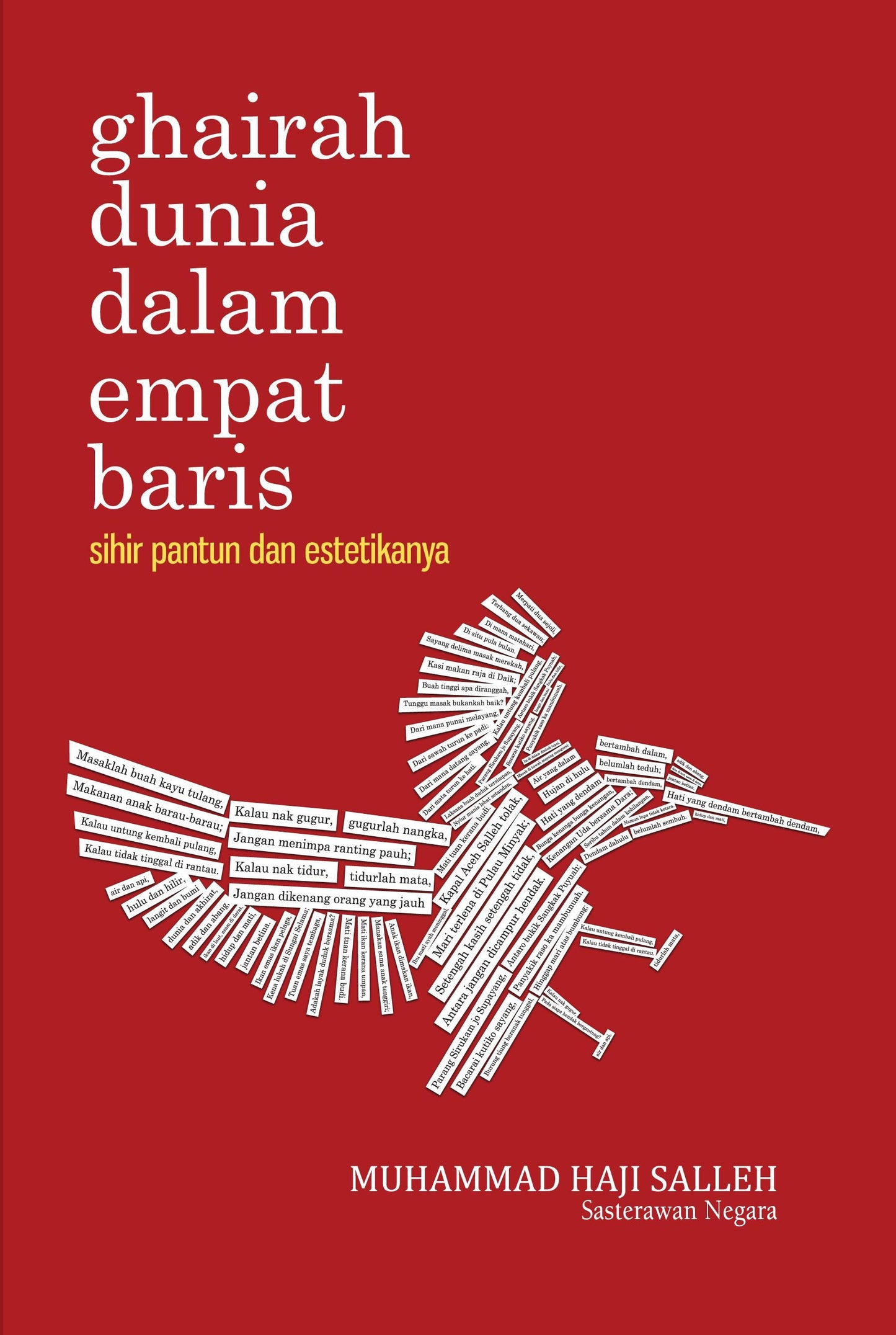 Book cover of Ghairah Dunia Dalam Empat Baris: Sihir Pantun Dan Estetikanya by Muhammad Haji Salleh