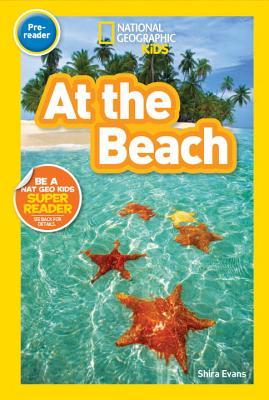 Book cover of National Geographic Readers: At The Beach by Shira Evans