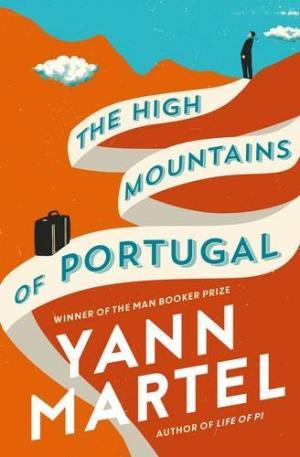 Book cover of The High Mountains of Portugal by Yann Martel