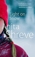 Book cover of Light on Snow by Anita Shreve