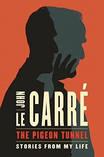 Book cover of The Pigeon Tunnel: Stories From My Life by John Le Carré