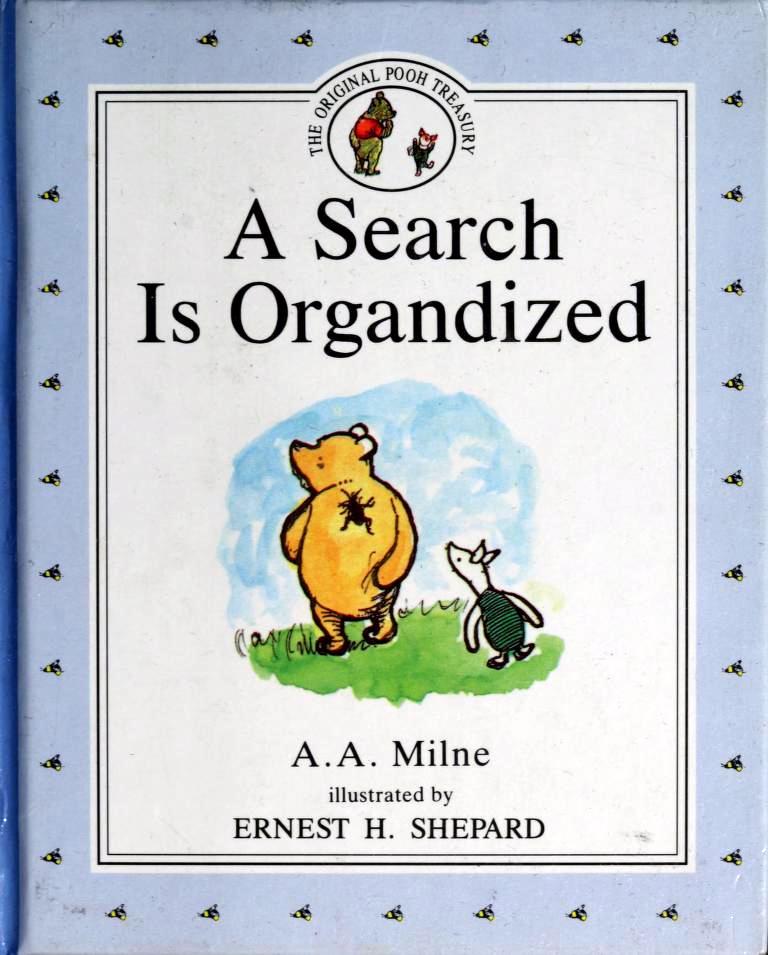 Book cover of A Search Is Organized by A.A. Milne, Ernest H. Shepard