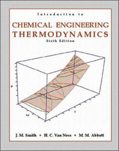 Book cover of Introduction To Chemical Engineering Thermodynamics by J.M. Smith; Hendrick C. Van Ness; Michael M. Abbott, Michael M. Abbott
