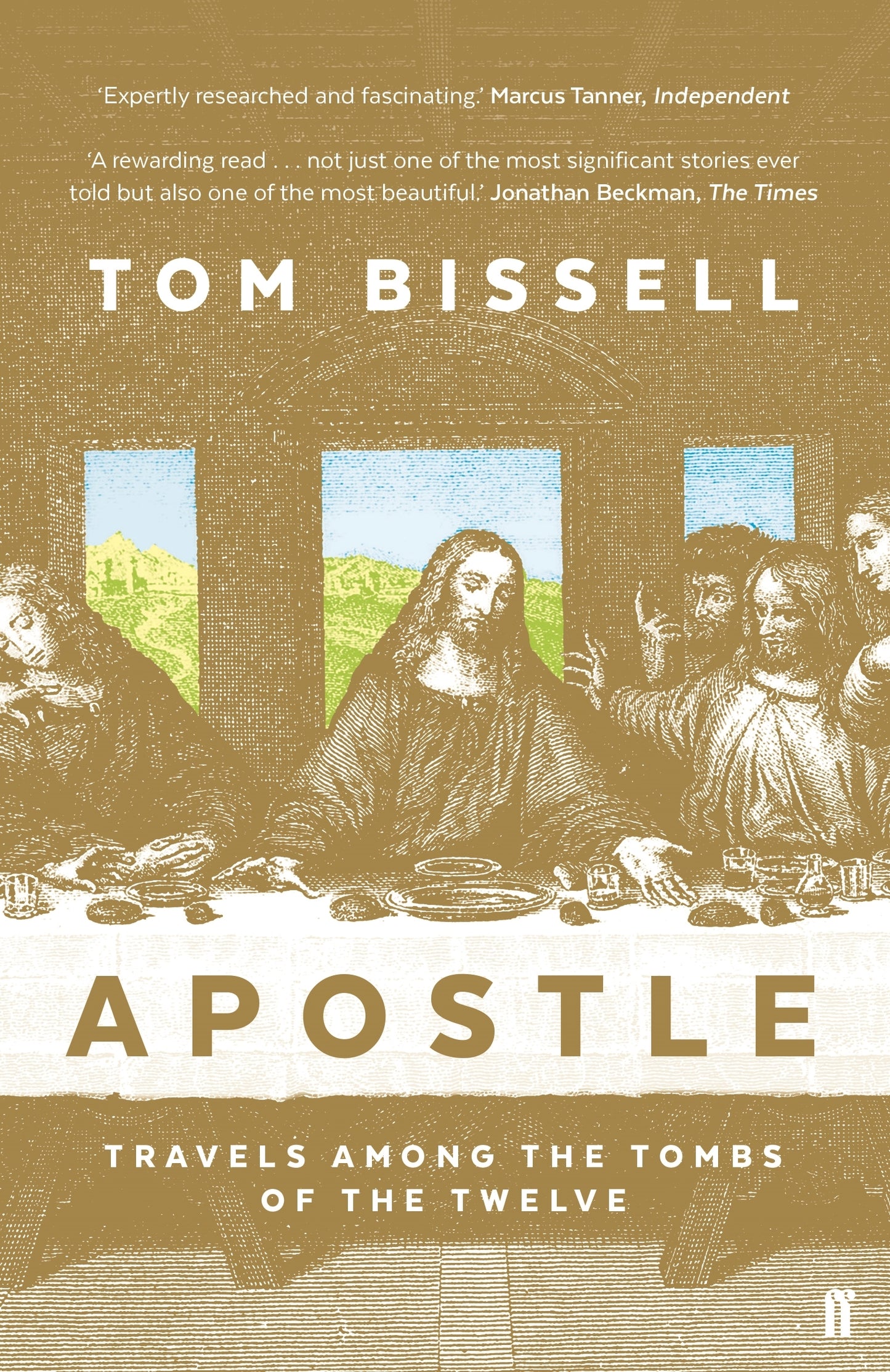 Book cover of Apostle: Travels Among the Tombs of the Twelve by Tom Bissell