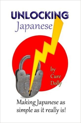 Book cover of Unlocking Japanese by Cure Dolly