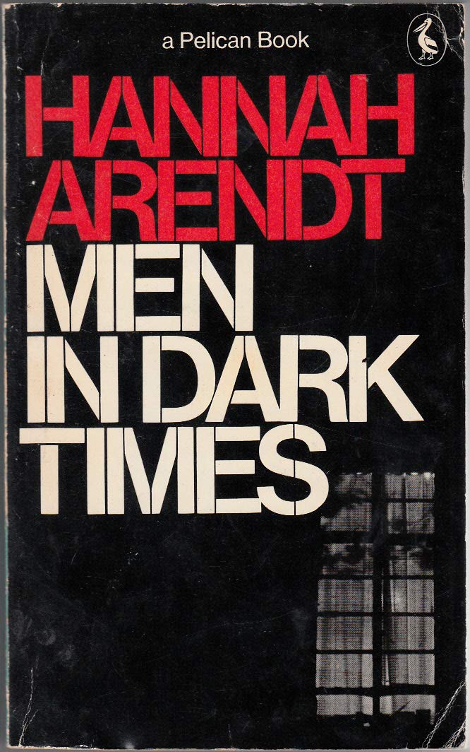 Book cover of Men In Dark Times by Hannah Arendt