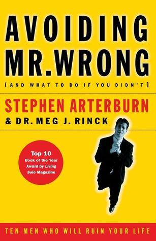 Book cover of Avoiding Mr. Wrong by Stephen F. Arterburn, Meg J. Rinck