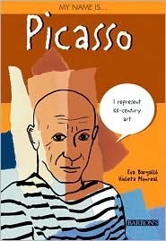 Book cover of My Name Is Picasso by Eva Bargalló, Violeta Monreal (Illus.)