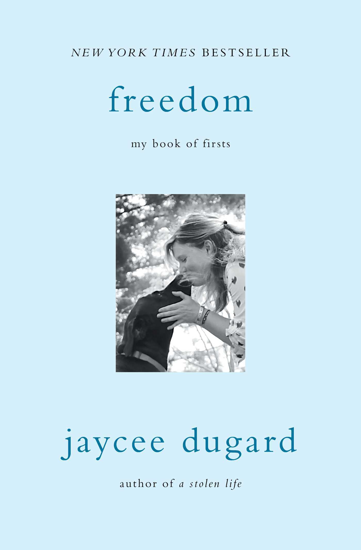 Book cover of Freedom: My Book of Firsts by Jaycee Dugard