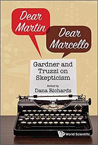Book cover of Dear Martin / Dear Marcello: Gardner And Truzzi On Skepticism by Dana Richards (Ed.)