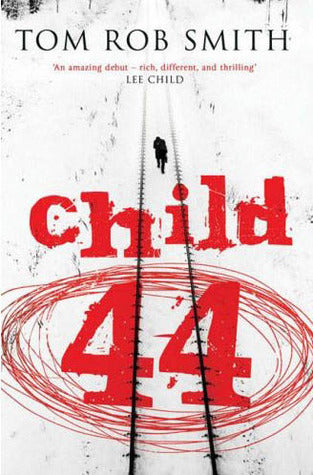 Book cover of Child 44 by Tom Rob Smith