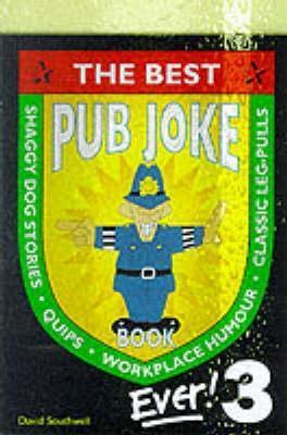 Book cover of The Best Pub Joke Book Ever! by David Southwell