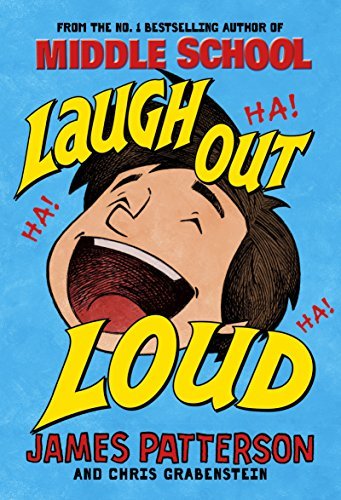 Book cover of Laugh Out Loud by James Patterson