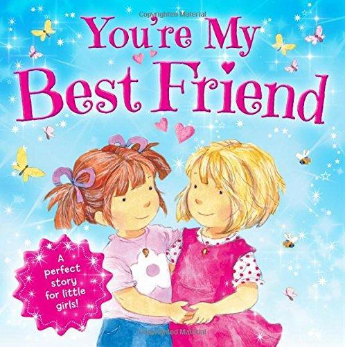 Book cover of You're My Best Friend by Xanna Eve Chown, Annabel Spenceley (Illus.)