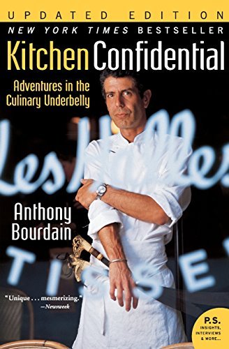 Book cover of Kitchen Confidential: Adventures In The Culinary Underbelly by Anthony Bourdain