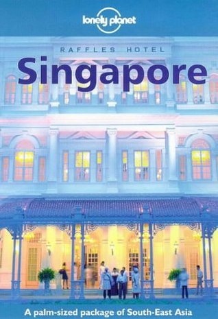 Book cover of Singapore by Paul Hellander, Peter Turner, Lonely Planet