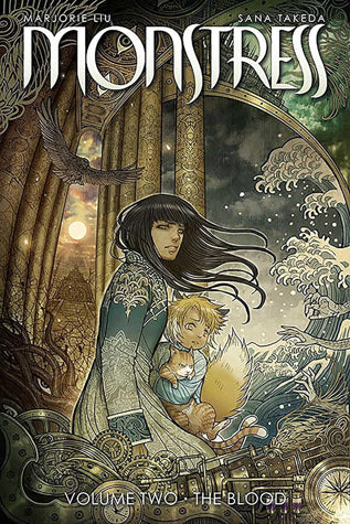 Book cover of Monstress, Volume 2: The Blood by Marjorie M. Liu (Writer), Sana Takeda (Illus.)
