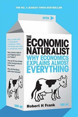Book cover of Economic Naturalist by Robert H. Frank
