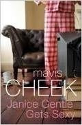 Book cover of Janice Gentle Gets Sexy by Mavis Cheek