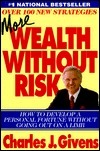 Book cover of More Wealth Without Risk by Charles J. Givens