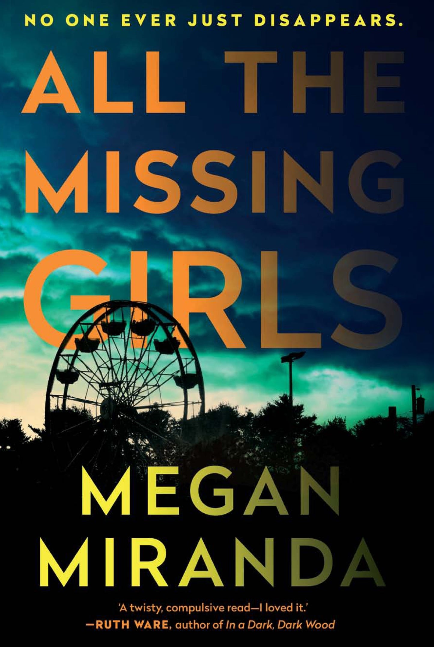 Book cover of All The Missing Girls by Megan Miranda