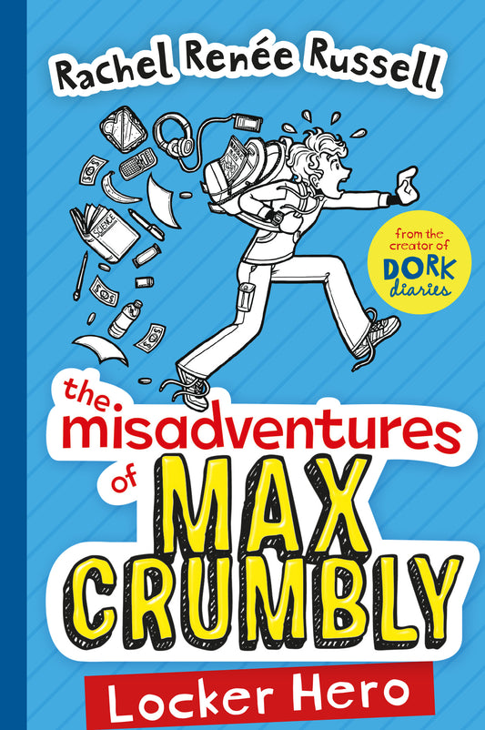 Book cover of The Misadventures Of Max Crumbly by Rachel Renée Russell