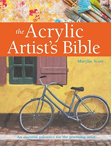 Book cover of Acrylic Artists Bible by Marylin Scott