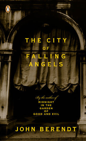 Book cover of The City Of Falling Angels by John Berendt