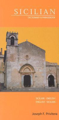 Book cover of Sicilian-English/English-Sicilian Dictionary & Phrasebook by Joseph F. Privitera