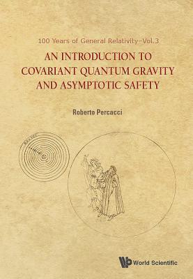 Book cover of Intro To Covariant Quantum Gravity & Asymptotic Safety by Roberto Percacci