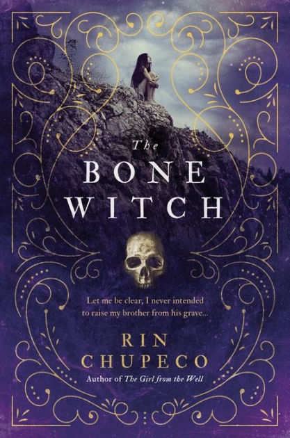 Book cover of The Bone Witch by Rin Chupeco