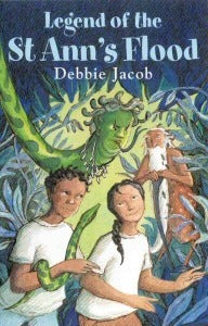 Book cover of Legend Of The St. Ann's Flood by Debbie Jacob