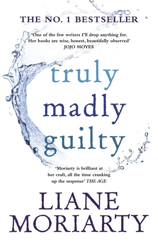 Book cover of Truly Madly Guilty by Liane Moriarty