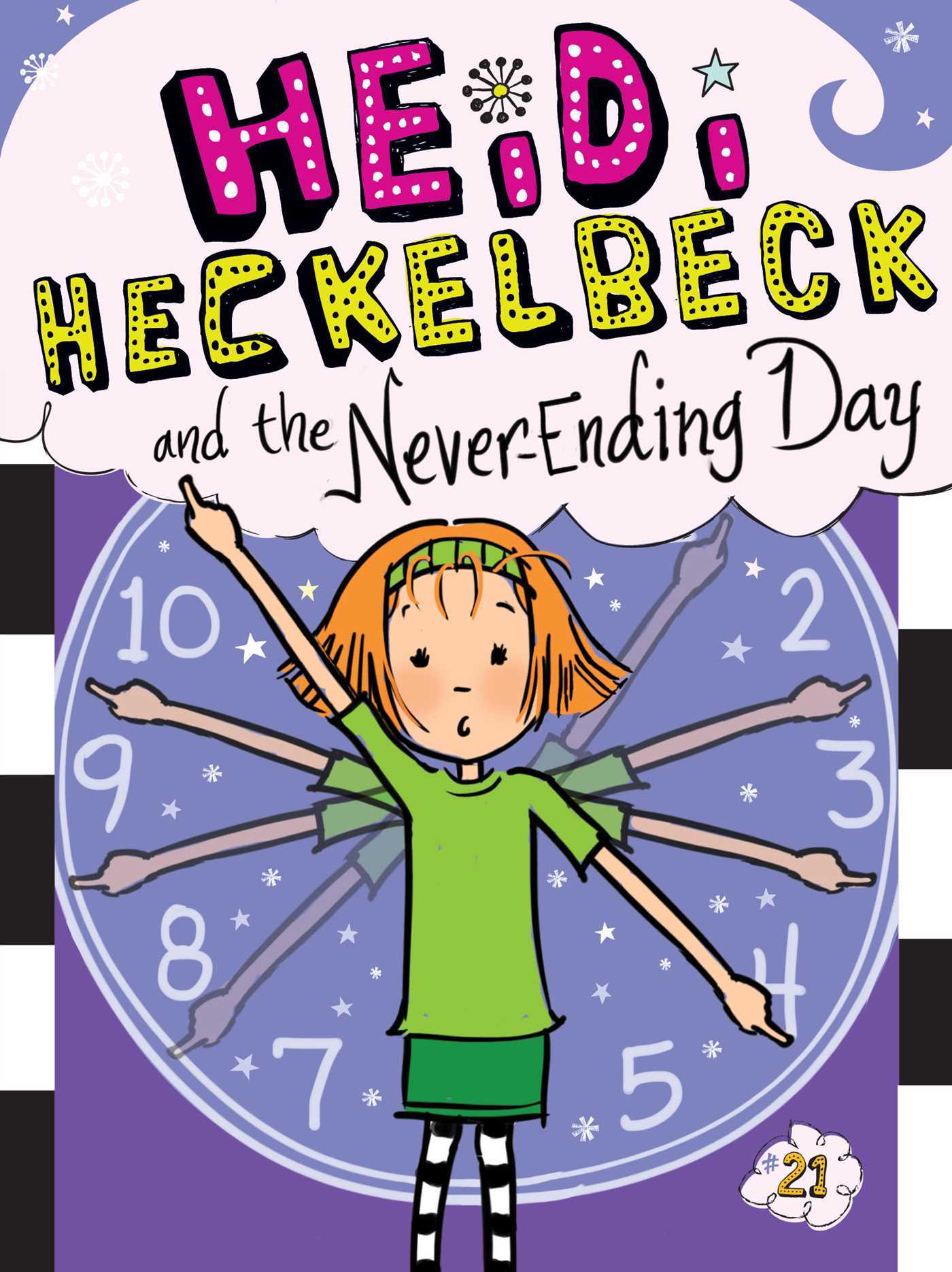 Book cover of Heidi Heckelbeck And The Never-Ending Day by Wanda Coven, Priscilla Burris (Illustrations)