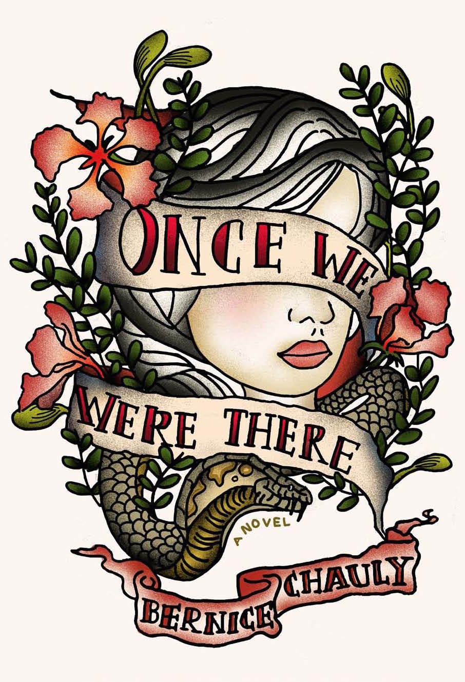 Book cover of Once We Were There by Bernice Chauly