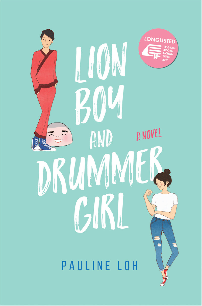 Book cover of Lion Boy And Drummer Girl by Pauline Loh