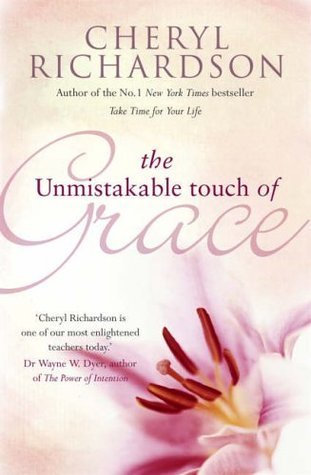 Book cover of The Unmistakable Touch of Grace by Cheryl Richardson