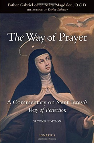 Book cover of The Way Of Prayer: A Commentary On Saint Teresa's Way Of Perfection by Father Gabriel