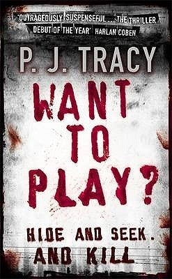 Book cover of Want To Play? by P.J. Tracy